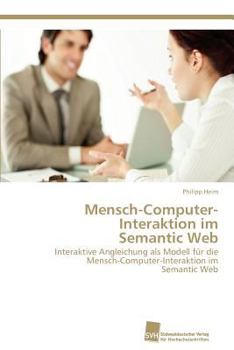 Paperback Mensch-Computer-Interaktion im Semantic Web [German] Book