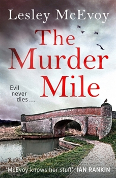 The Murder Mile: a crime mystery which will keep you hooked - Book #1 of the Dr. Jo McCready