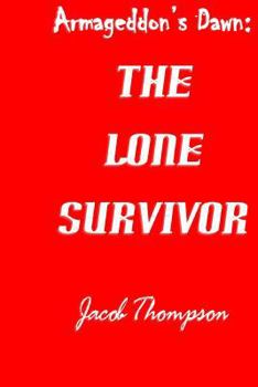 Paperback Armageddon's Dawn: The Lone Survivor Book