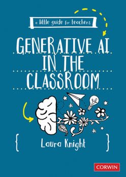 Paperback A Little Guide for Teachers: Generative AI in the Classroom Book