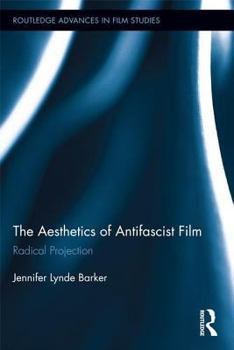 Paperback The Aesthetics of Antifascist Film: Radical Projection Book