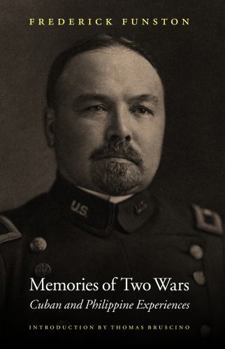 Paperback Memories of Two Wars: Cuban and Philippine Experiences Book