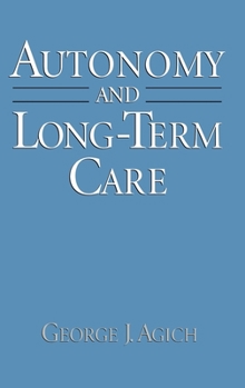 Hardcover Autonomy and Long-Term Care Book