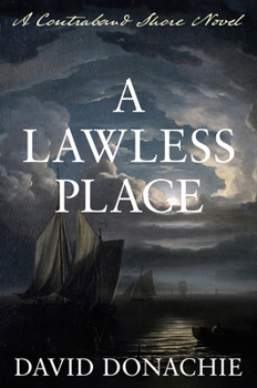 Paperback A Lawless Place: A Contraband Shore Novel Book