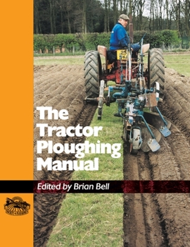 Hardcover The Tractor Ploughing Manual Book