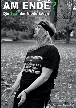 Paperback Am Ende?: Die Saat der Niederlagen [German] Book