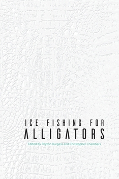 Paperback Ice Fishing for Alligators Book