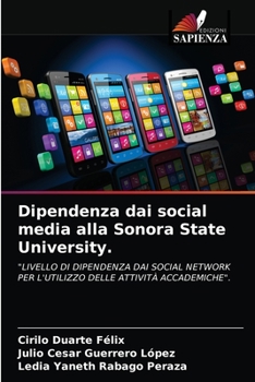 Paperback Dipendenza dai social media alla Sonora State University. [Italian] Book