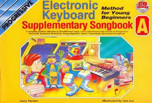 Paperback Electronic Keyboard: Method for Young Beginners: Supplementary Songbook A [With CD] Book