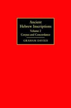 Hardcover Ancient Hebrew Inscriptions: Volume 2: Corpus and Concordance Book