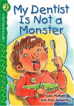 Paperback My Dentist Is Not a Monster Book