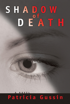 Shadow of Death - Book #1 of the Laura Nelson Mystery
