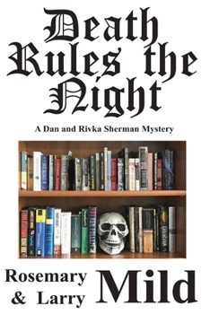 Death Rules the Night - Book #4 of the Dan & Rivka Sherman