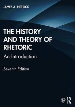 Paperback The History and Theory of Rhetoric: An Introduction Book