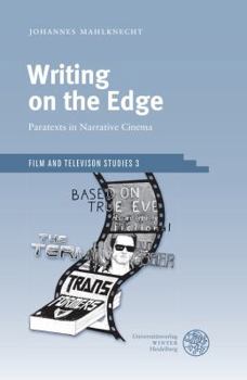 Hardcover Writing on the Edge: Paratexts in Narrative Cinema Book