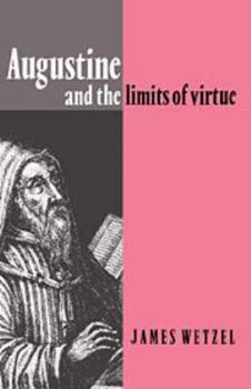 Electronics Augustine and the Limits of Virtue Book