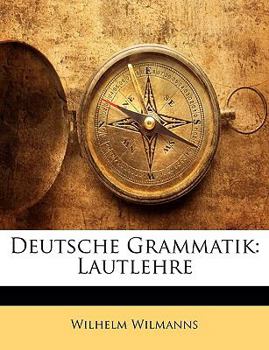 Paperback Deutsche Grammatik: Lautlehre [German] [Large Print] Book