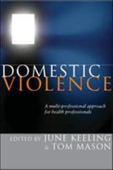Paperback Domestic Violence: A Multi-Professional Approach for Health Professionals Book