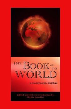 Paperback The Book of the World: A Contemporary Scripture Book