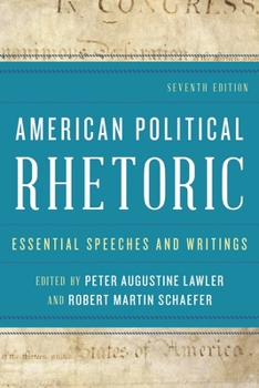 Paperback American Political Rhetoric: Essential Speeches and Writings Book