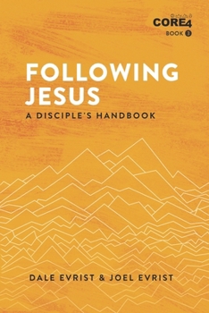 Paperback Following Jesus: A Disciple's Handbook Book