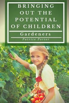 Paperback Bringing Out the Potential of Children. Gardeners Book