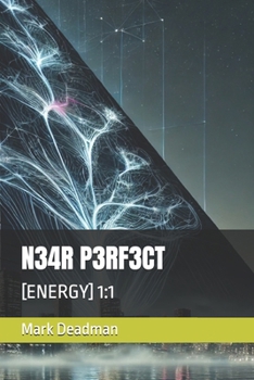 Paperback N34r P3rf3ct: [Energy] 1:1 Book