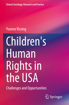 Paperback Children's Human Rights in the USA: Challenges and Opportunities Book