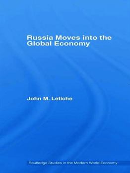 Hardcover Russia Moves Into the Global Economy Book