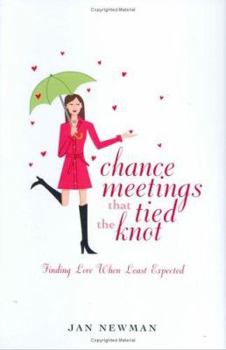 Hardcover Chance Meetings that Tied the Knot Book