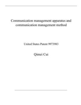 Paperback Communication management apparatus and communication management method: United States Patent 9973983 Book