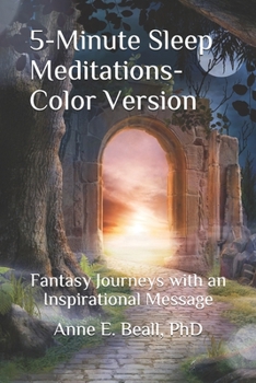 Paperback 5-Minute Sleep Meditations--Color Version: Fantasy Journeys with an Inspirational Message Book