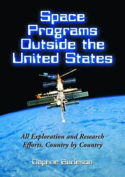 Hardcover Space Programs Outside the United States: All Exploration and Research Efforts, Country by Country Book