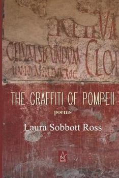 Paperback The Graffiti of Pompeii: Poems Book