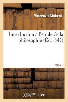 Paperback Introduction À l'Étude de la Philosophie. Tome 3 [French] Book