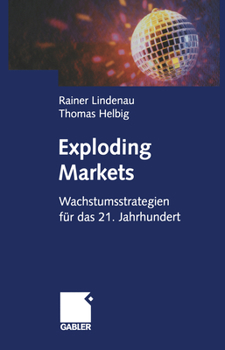 Paperback Exploding Markets: Wachstumsstrategien Für Das 21. Jahrhundert [German] Book