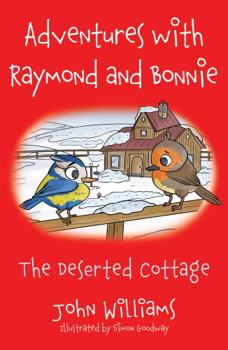 Paperback Adventures with Raymond and Bonnie: The Deserted Cottage Book