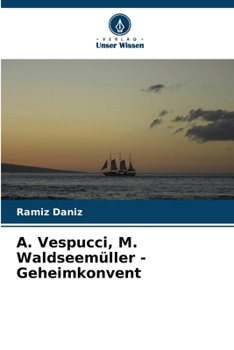 Paperback &#1040;. Vespucci, M. Waldseemüller - Geheimkonvent [German] Book