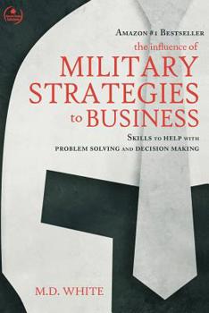 Paperback The Influence of Military Strategies to Business Book