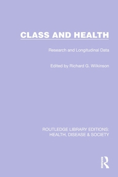 Paperback Class and Health: Research and Longitudinal Data Book