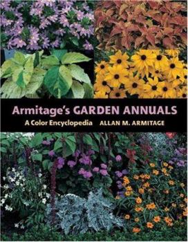 Hardcover Armitage's Garden Annuals: A Color Encyclopedia Book