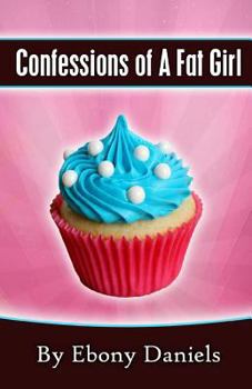 Paperback Confessions of A Fat Girl Book