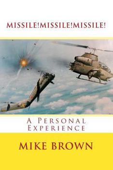 Paperback Missile!Missile!Missile!: A Personal Experience Book