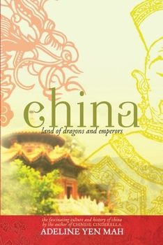 Paperback China: Land of Dragons and Emperors: The Fascinating Culture and History of China Book