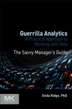 Paperback Guerrilla Analytics: A Practical Approach to Working with Data Book