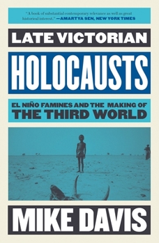 Paperback Late Victorian Holocausts: El Niño Famines and the Making of the Third World Book