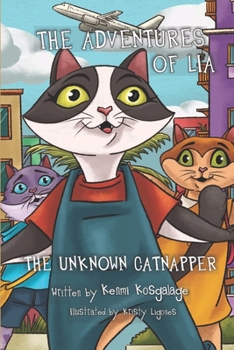 Paperback The Adventures of Lia: The Unknown Catnapper Book