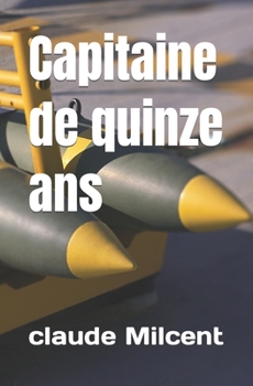 Paperback Capitaine de quinze ans [French] Book