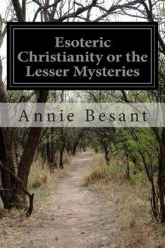 Paperback Esoteric Christianity or the Lesser Mysteries Book