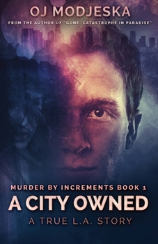 A City Owned - Book #1 of the Murder by Increments